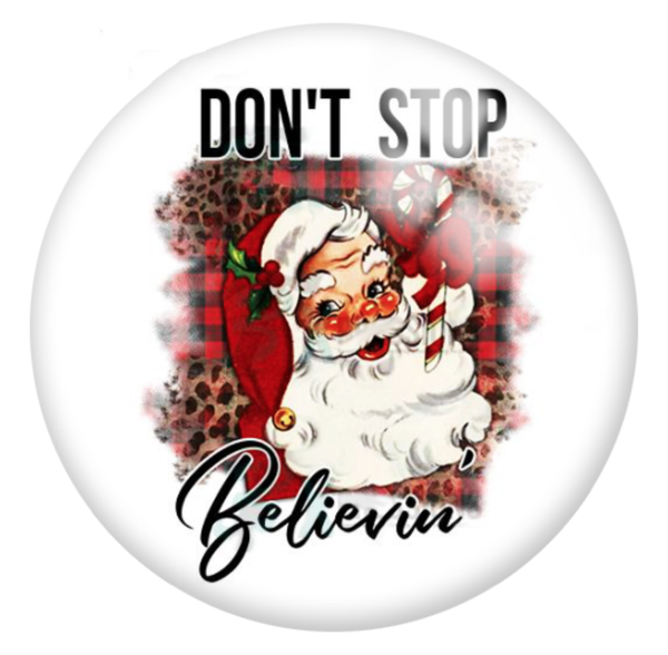 16mm or 20mm Don't Stop Believin Santa Glass Cabochons