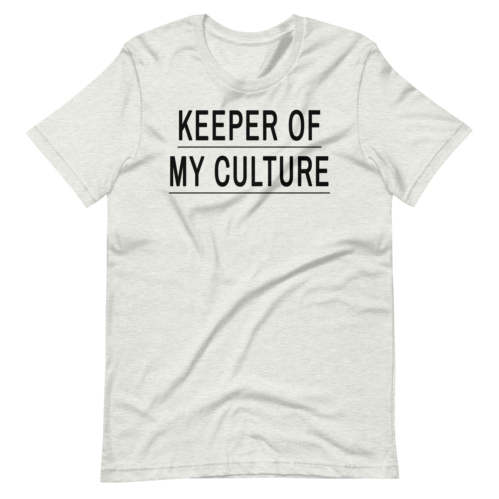 Keeper of My Culture Unisex t-shirt