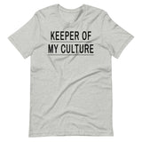 Keeper of My Culture Unisex t-shirt