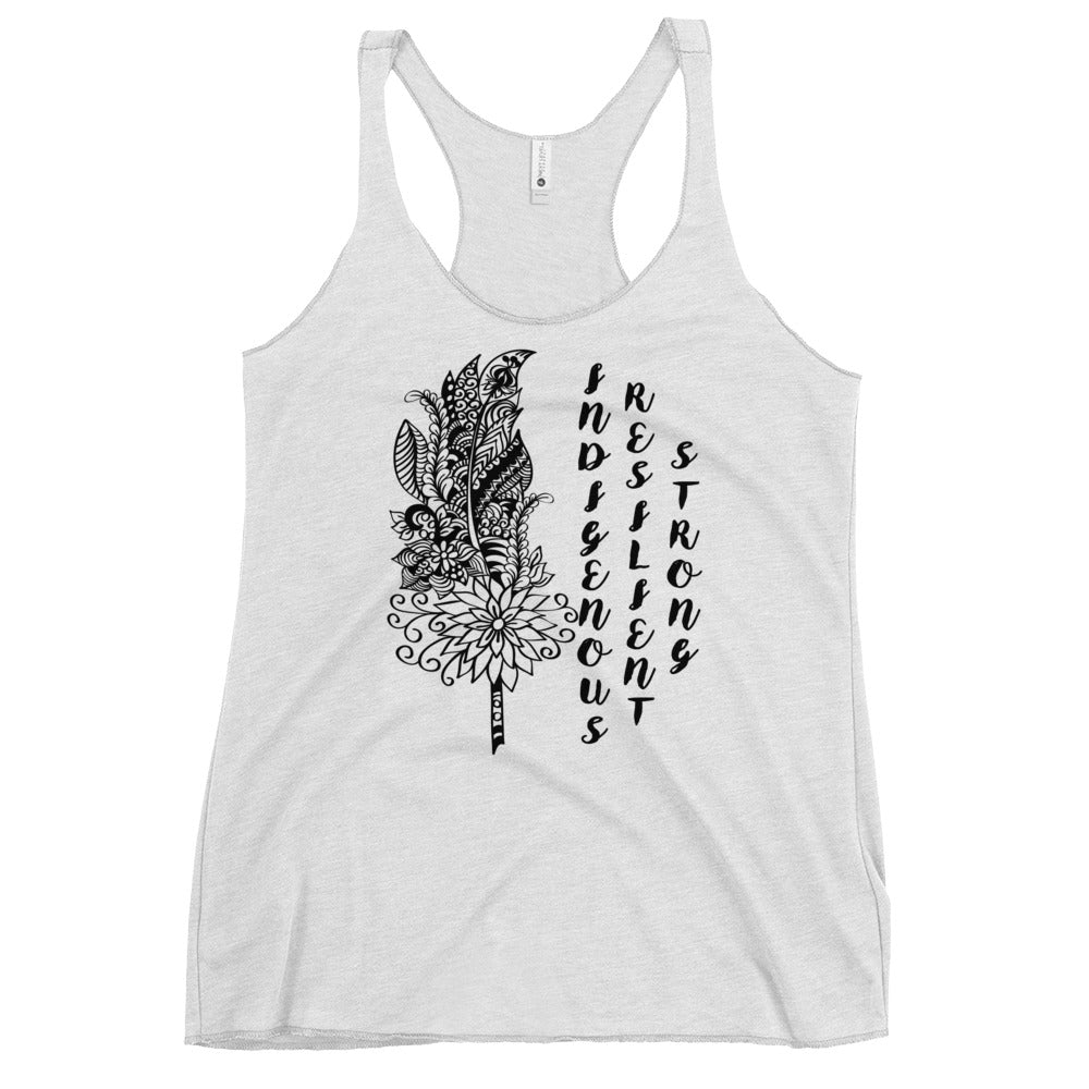Indigenous Resilient Strong Tank Top: Black Writing