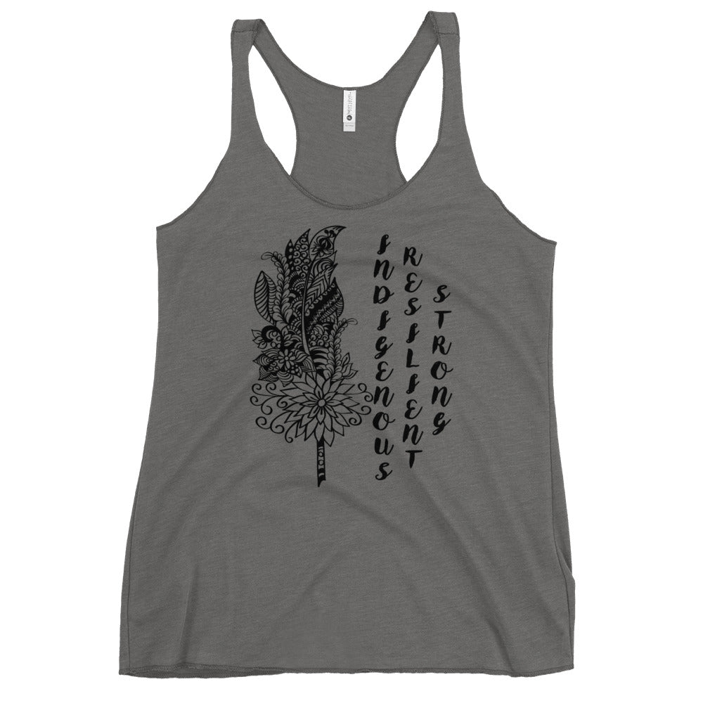 Indigenous Resilient Strong Tank Top: Black Writing