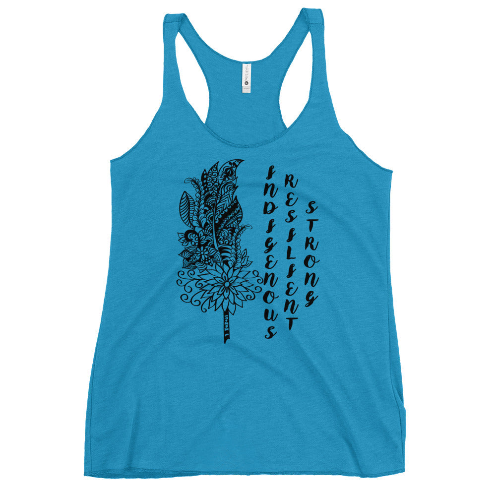 Indigenous Resilient Strong Tank Top: Black Writing